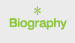 Biography