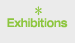 Exhibitions